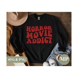 horror movie addict | horror movies svg & png