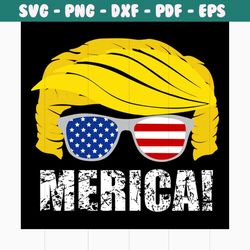 trump merica svg, independence day svg, 4th of july svg, trump head svg, donald trump svg, america sunglass svg, patriot