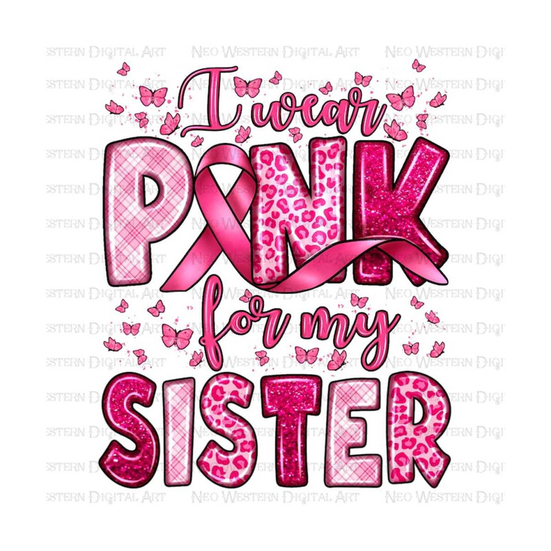 4112023101618-i-wear-pink-for-my-sister-png-sublimation-design-download-image-1.jpg
