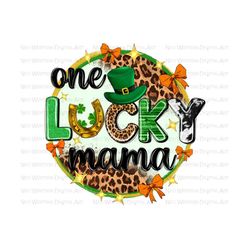 one lucky mama png sublimation design download, st. patricks day png, lucky mama png, mama png, one lucky png, sublimate designs download