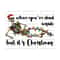 4112023102127-when-you-are-dead-inside-but-its-christmas-skeleton-png-image-1.jpg