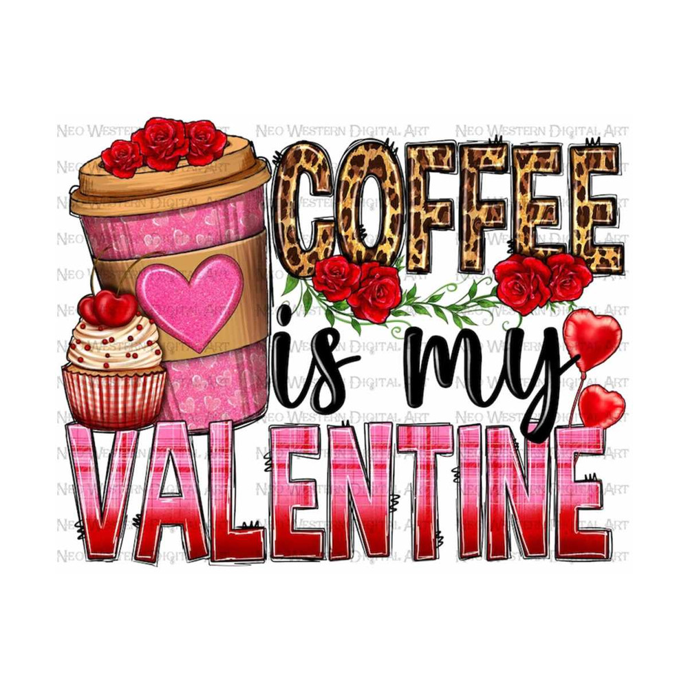4112023102418-coffee-is-my-valentine-png-sublimation-design-valentines-image-1.jpg