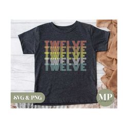 twelve | twelve years old | 12th birthday svg & png