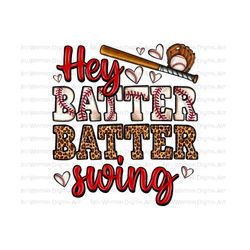 hey batter batter swing png sublimation design download, baseball png, game day png, baseball ball png, sublimate designs download