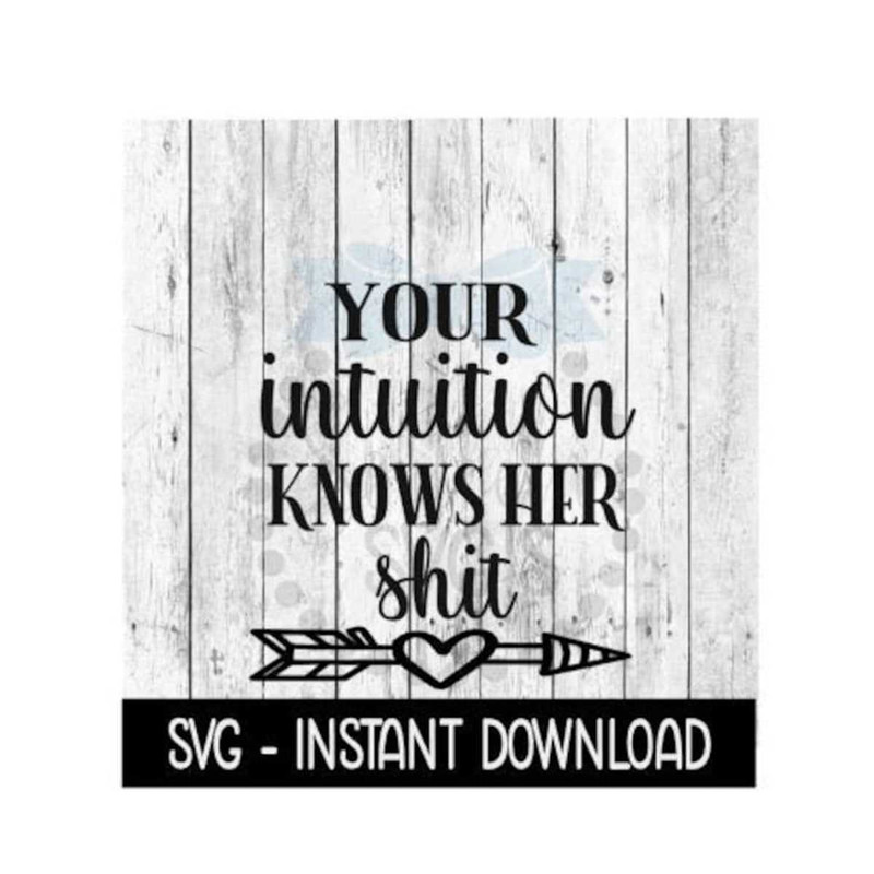 MR-411202310285-your-intuition-knows-her-shit-svg-funny-wine-svg-files-image-1.jpg
