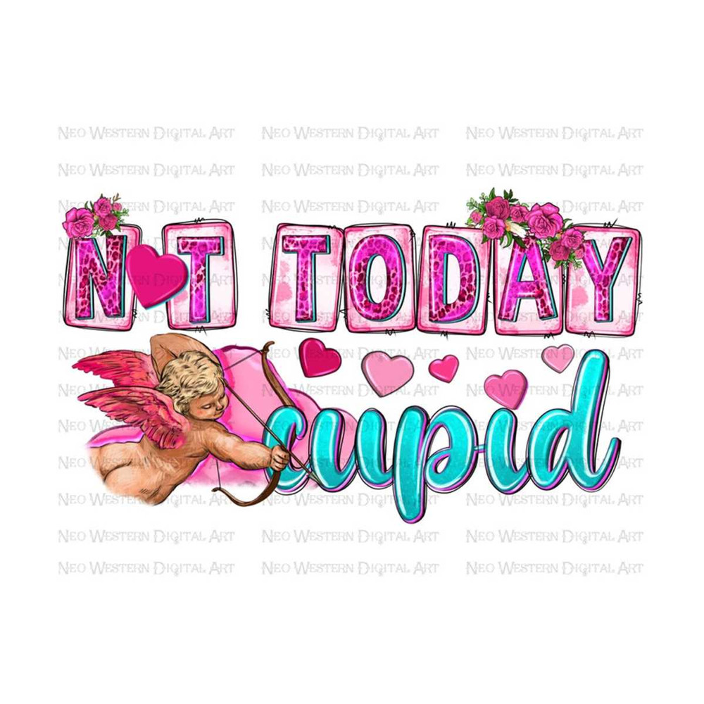 4112023102850-not-today-cupid-png-sublimation-design-download-image-1.jpg