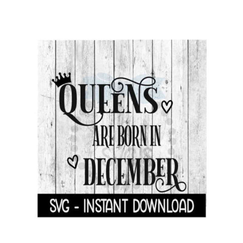 MR-4112023102940-queens-are-born-in-december-svg-funny-birthday-svg-files-image-1.jpg