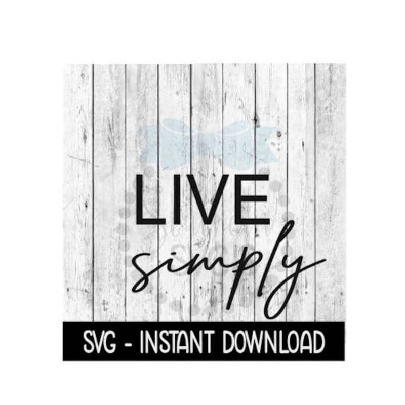 MR-411202310323-live-simply-svg-farmhouse-sign-svg-files-instant-download-image-1.jpg