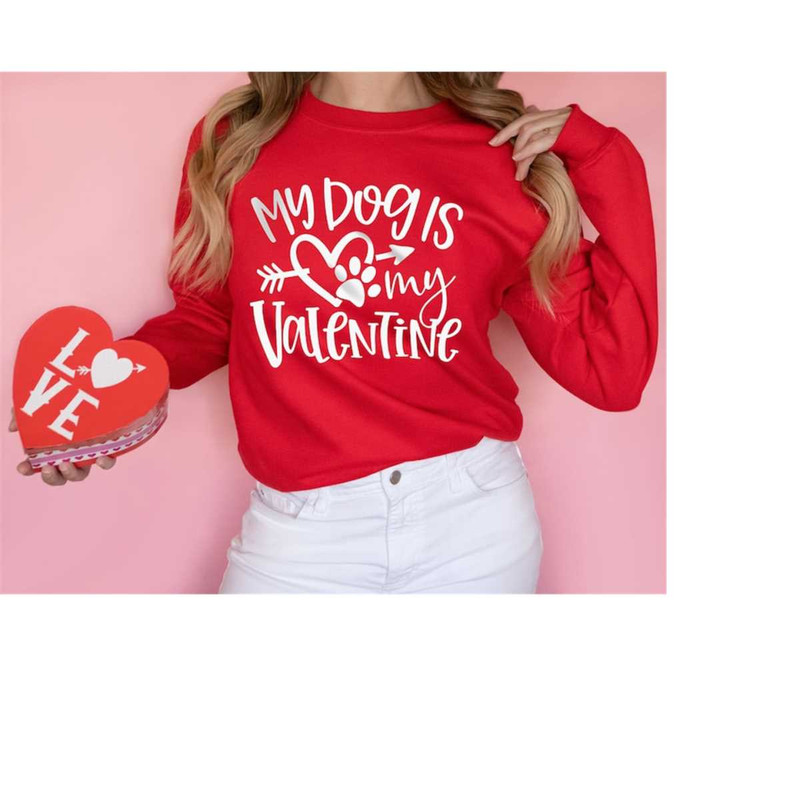 MR-4112023103418-my-dog-is-my-valentine-sweatshirtdog-lover-sweatervalentine-image-1.jpg
