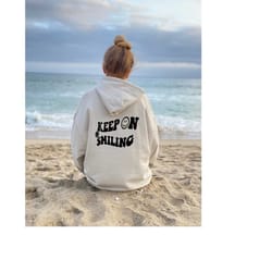 keep on smiling sweatshirt, trendy hoodie, cute and comfy sweatshirt, women's sweatshirt, hoodies, unisex crewneck, pulo