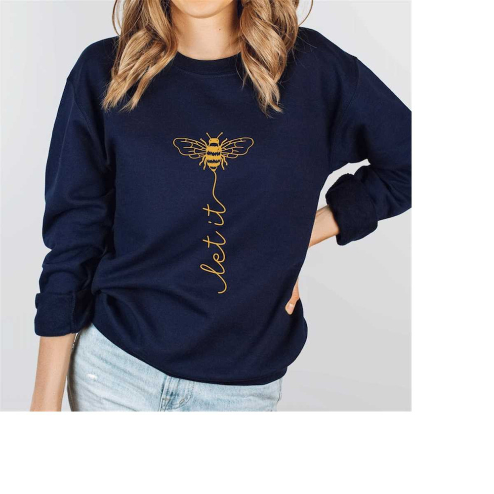 MR-4112023104041-let-it-bee-tee-sweatshirt-with-a-great-slogan-bee-insect-image-1.jpg