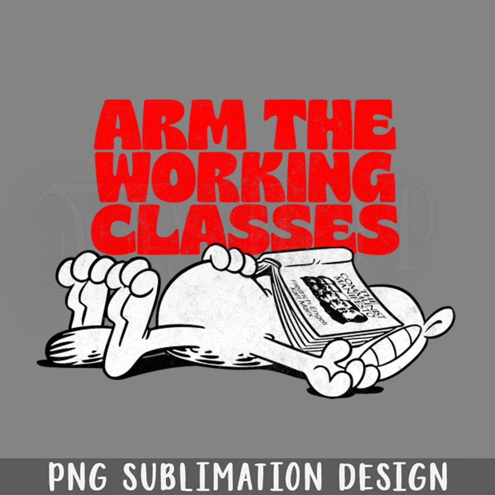DMAA664-Arm The Working Classes arfield Communist Meme PNG Download.jpg