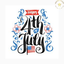 happy 4th of july america flag svg, independence day svg, 4th of july svg, happy 4th svg, patriotic svg, america flag, i
