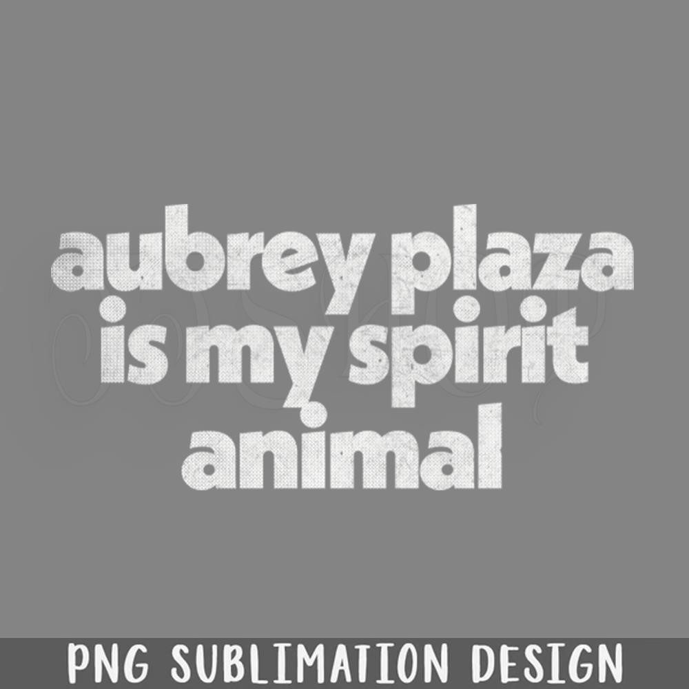 DMAA801-Aubrey laza Is My Spirit Animal Retro Fade PNG Download.jpg