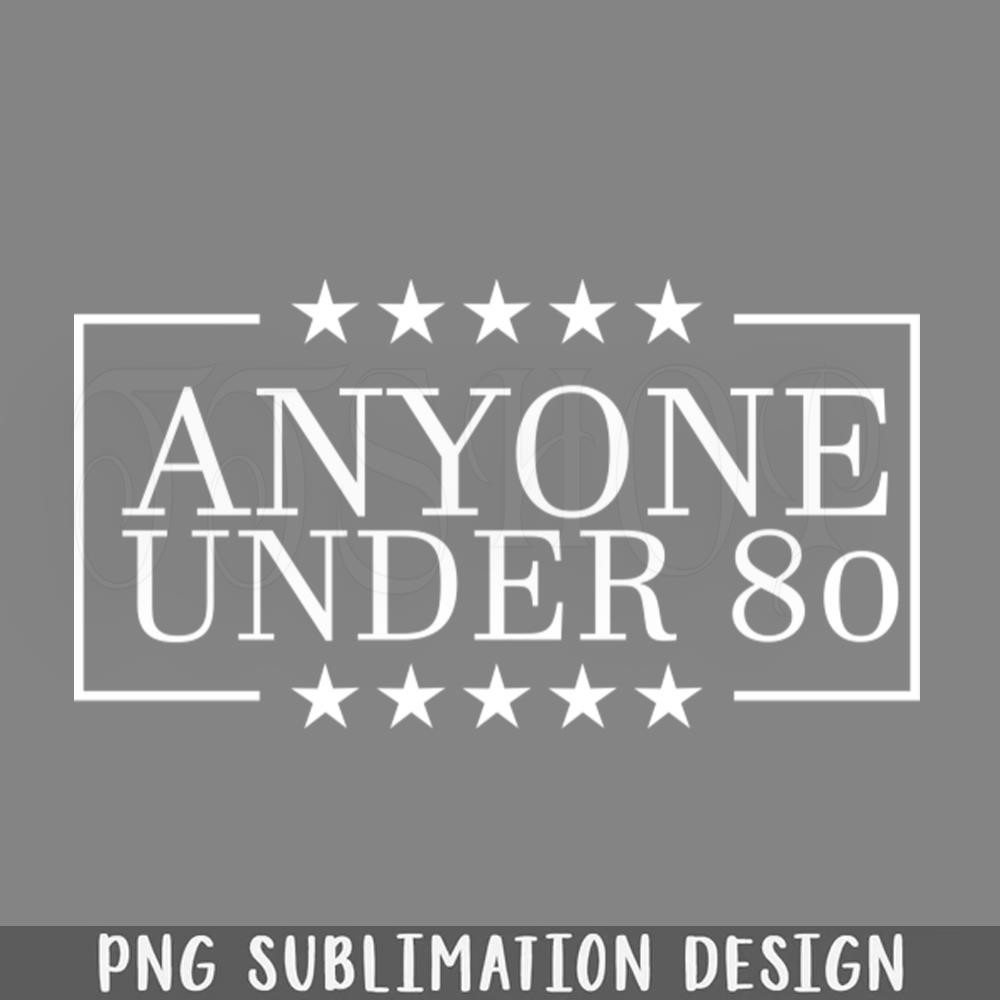 DMAA593-Anyone Under 80 2 PNG Download.jpg