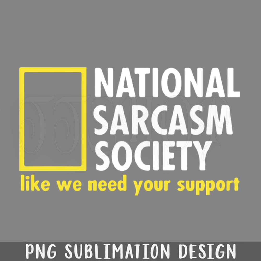 DMAA758-ational Sarcasm Society PNG Download.jpg
