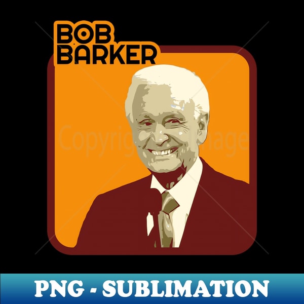 Bob Barker vintage retro PNG Sublimation Digital Downloa Inspire