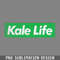 DMG338-Kale Life Vegan lant Based Typography Design PNG Download.jpg