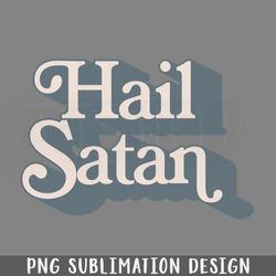 hail satan typography png download