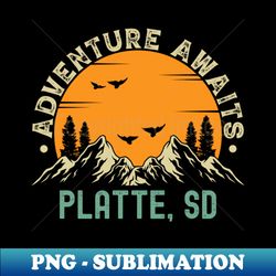 Platte South Dakota - Adventure Awaits - Platte SD Vintage Sunset - Signature Sublimation PNG File - Capture Imagination with Every Detail