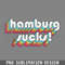 DMEE405-Hamburg Sucks Retro Typography PNG Download.jpg