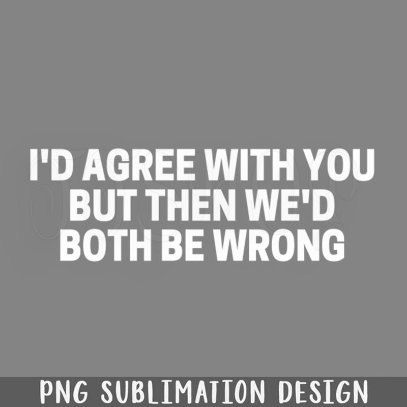 DMEE332-FUY QUOTES ID AREE WITH YOU BUT THE WED BOTH BE WRO PNG Download.jpg