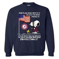snoopy and woodstock alabama crimson tide our flag does not fly because the wind move sweatshirt