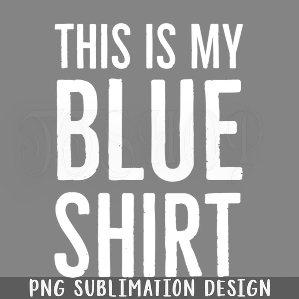 DMEE334-FUY QUOTES THIS IS MY BLUE PNG Download.jpg