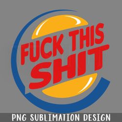 fuck this shit png download