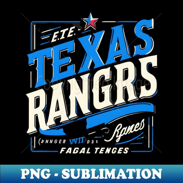 Texas Rangers - PNG Transparent Sublimation File - Unleash Y - Inspire ...