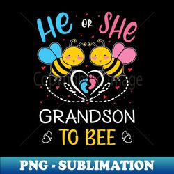 Gender Reveal He Or She Grandson To Bee Matching Family Baby Party - Modern Sublimation PNG File - Instantly Transform Your Sublimation Projects