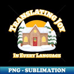 translating joy in every language - digital sublimation download file - defying the norms