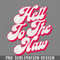 DMEE561-Hell To The aw Original Faded Retro Style PNG Download.jpg
