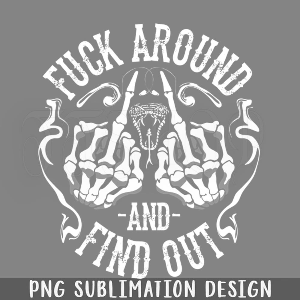 DMEE83-Fuck Around and Find Out Middle Finger Snake Head with Smoke PNG Download.jpg