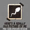 DMEE604-Heres a Really Old icture of Me Funny Quote PNG Download.jpg