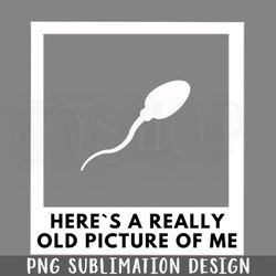 heres a really old icture of me png download