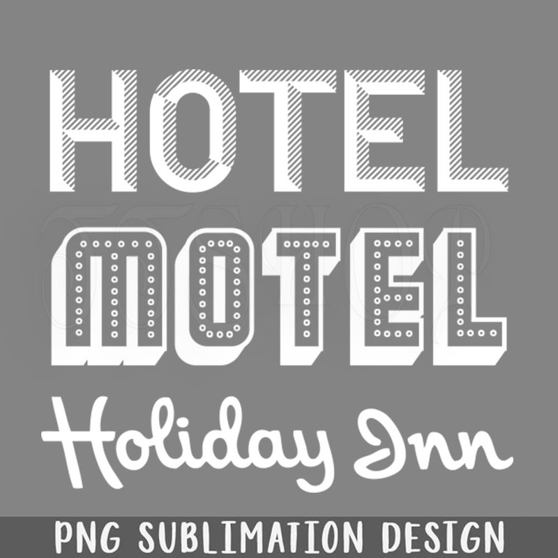 DMEE835-Hotel Motel Holiday Inn Sugarhill ang Rappers Delight PNG Download.jpg