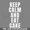 DMG378-Keep Calm And Eat Cake PNG Download.jpg