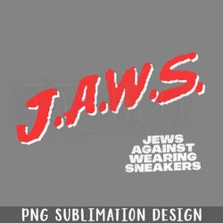 jaws jews against wearing sneakers  png download