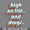 DMEE652-High On Life Drugs Humorous Retro Style PNG Download.jpg