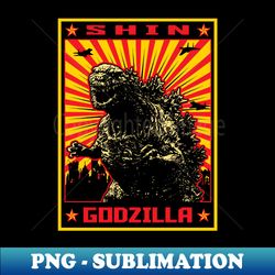 SHIN GODZILLA PROPAGANDA POSTER - Stylish Sublimation Digital Download - Unleash Your Inner Rebellion