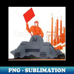 Vintage Soviet Propaganda Image - Instant PNG Sublimation Download - Unleash Your Inner Rebellion