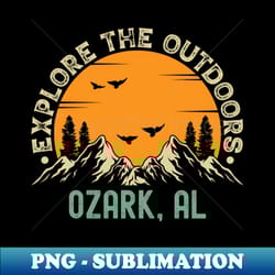 ozark alabama - explore the outdoors - ozark al vintage sunset - digital sublimation download file - instantly transform your sublimation projects