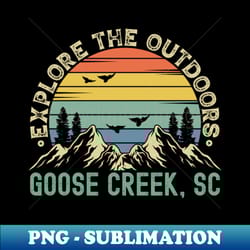 goose creek south carolina - explore the outdoors - goose creek sc colorful vintage sunset - png transparent digital download file for sublimation - spice up your sublimation projects