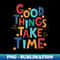 JO-20231105-5928_Good things take time 2715.jpg