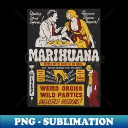 REEFER MADNESS- Marihuana Propaganda Poster - Premium Sublimation Digital Download - Instantly Transform Your Sublimation Projects