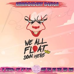 we all float down here embroidery design, pennywise embroidery, it clown embroidery, halloween embroidery, machine embroidery designs