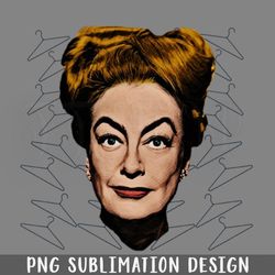 Joan Crawford O Wire Hangers Png Download
