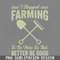 DMF309-I Stopped Farming To Be Here Funny Farmer For Men Women PNG Download.jpg