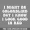 DMF220-I might be colorblind but I know I look good in red PNG Download.jpg
